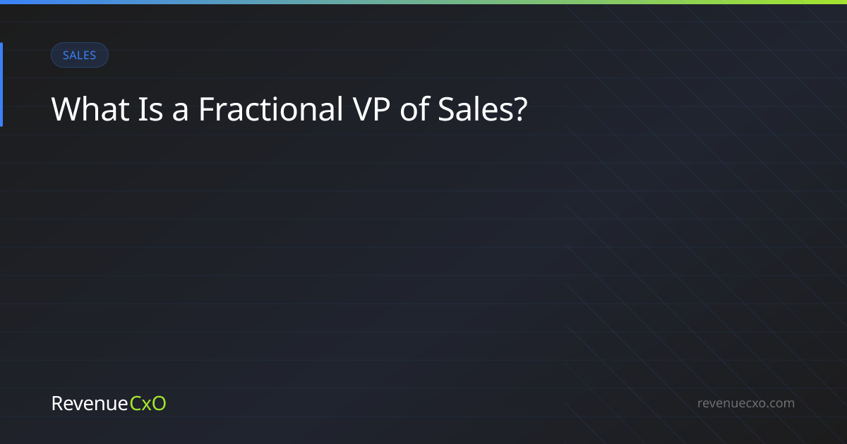 What Is a Fractional VP of Sales?